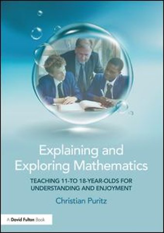 Explaining and Exploring Mathematics