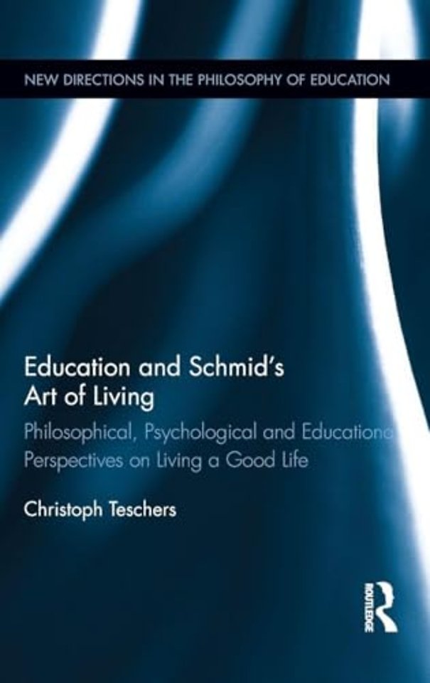 Education and Schmid's Art of Living