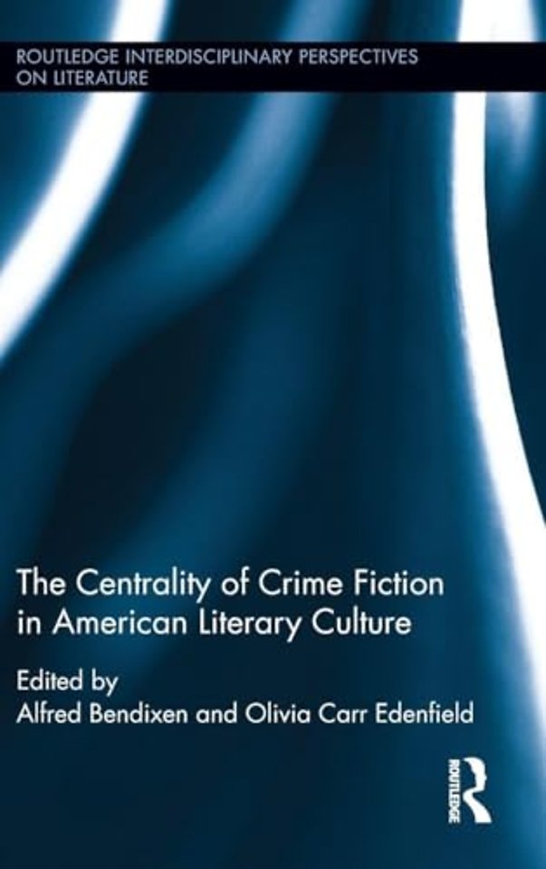 Centrality of Crime Fiction in American Literary Culture
