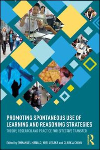 Promoting Spontaneous Use of Learning and Reasoning Strategies