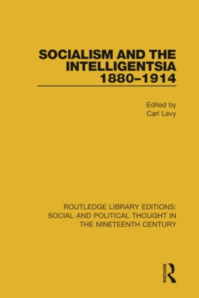 Socialism and the Intelligentsia 1880-1914