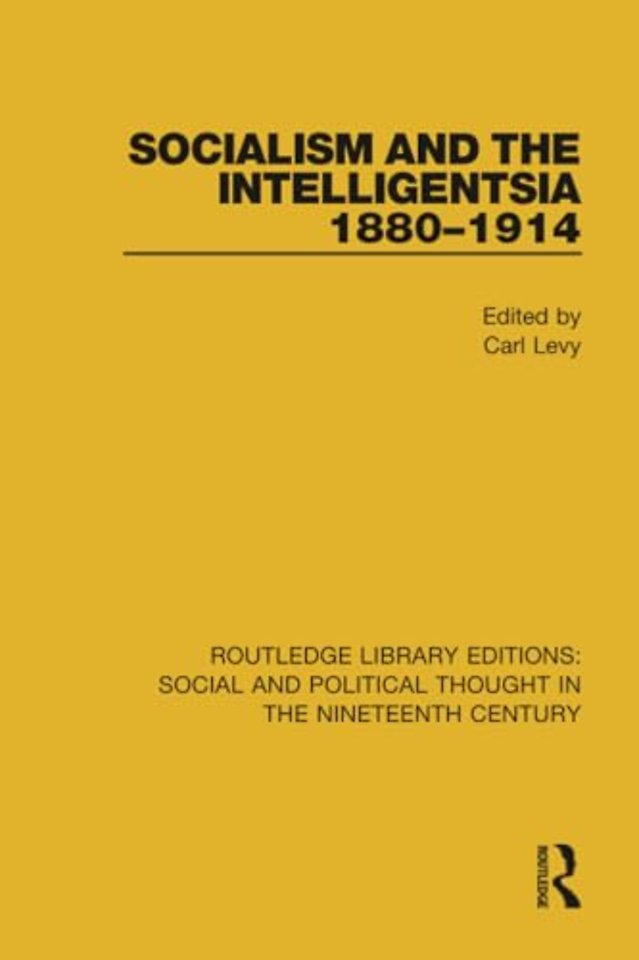 Socialism and the Intelligentsia 1880-1914