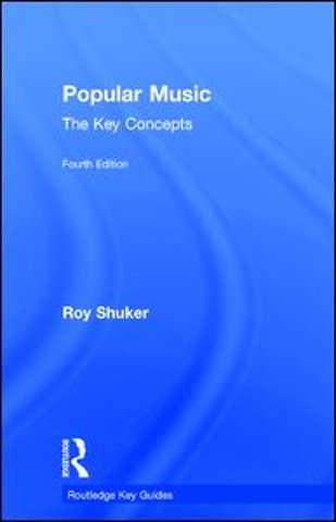 Popular Music: The Key Concepts