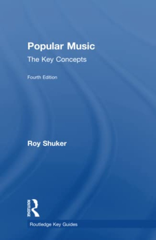 Popular Music: The Key Concepts