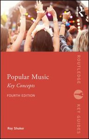Popular Music: The Key Concepts