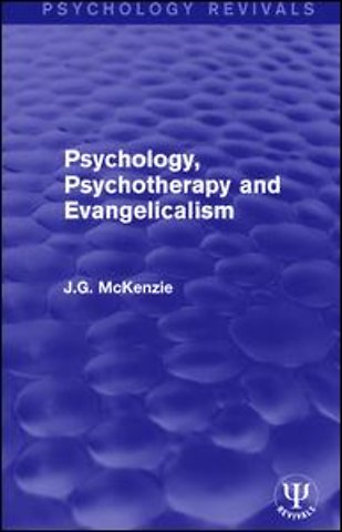 Psychology, Psychotherapy and Evangelicalism