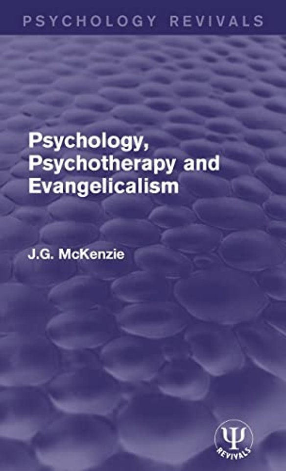 Psychology, Psychotherapy and Evangelicalism
