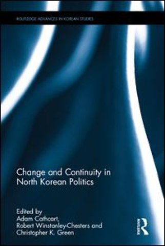 Change and Continuity in North Korean Politics