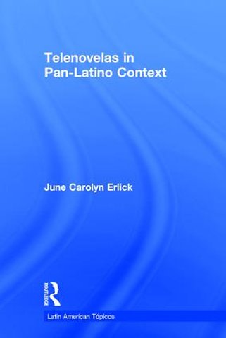 Telenovelas in Pan-Latino Context