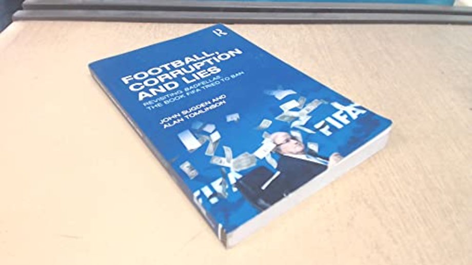 Football, Corruption and Lies