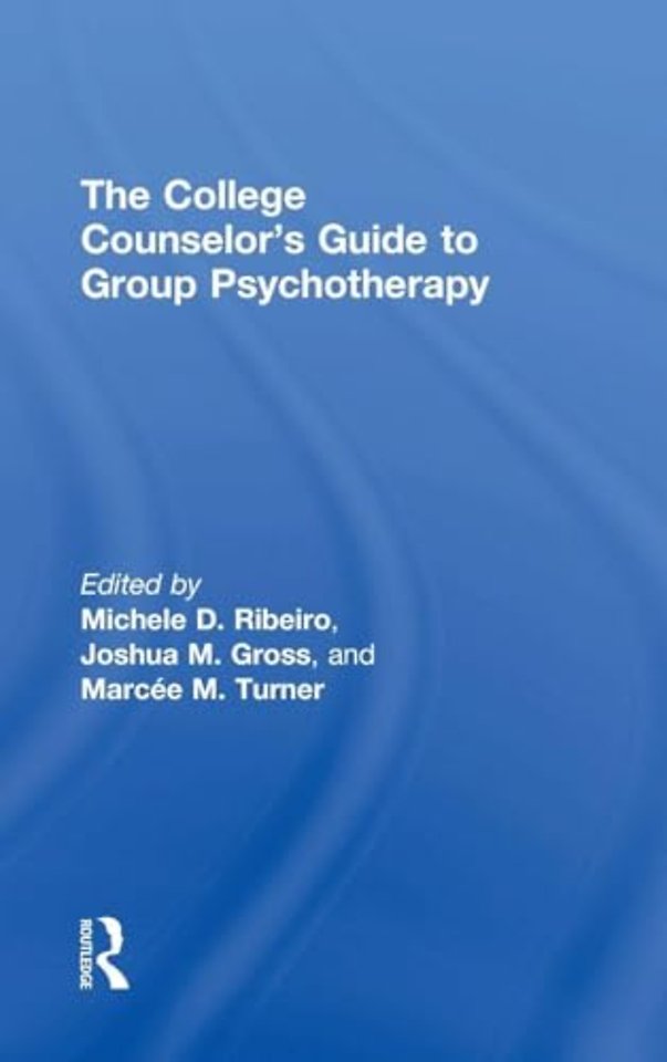 College Counselor's Guide to Group Psychotherapy