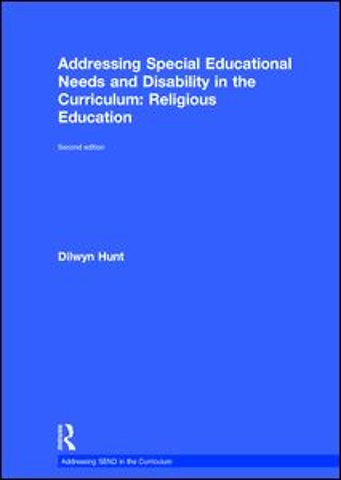 Addressing Special Educational Needs and Disability in the Curriculum: Religious Education