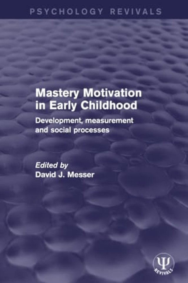 Mastery Motivation in Early Childhood