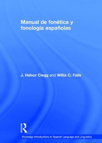 Manual de fonética y fonología españolas