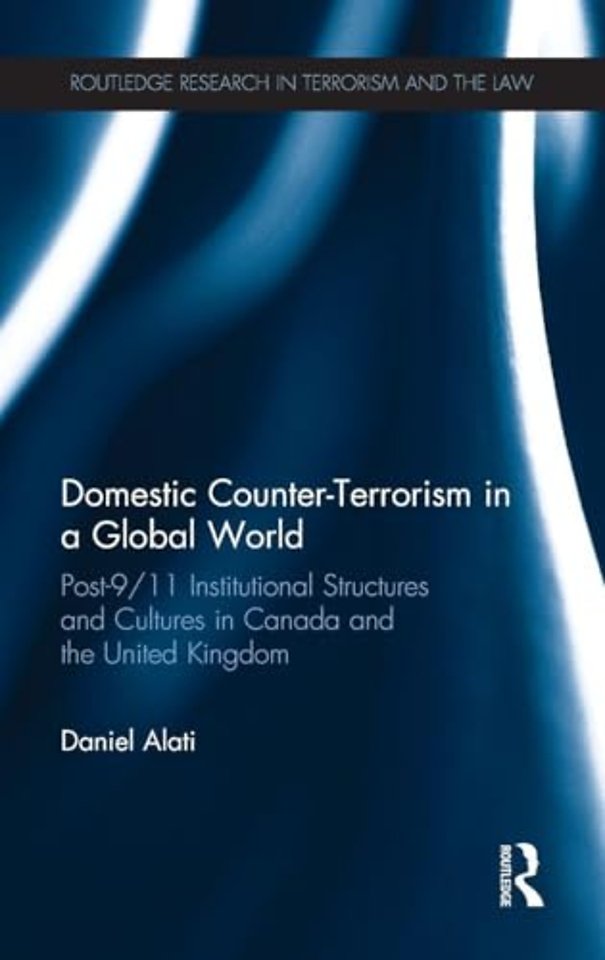 Domestic Counter-Terrorism in a Global World