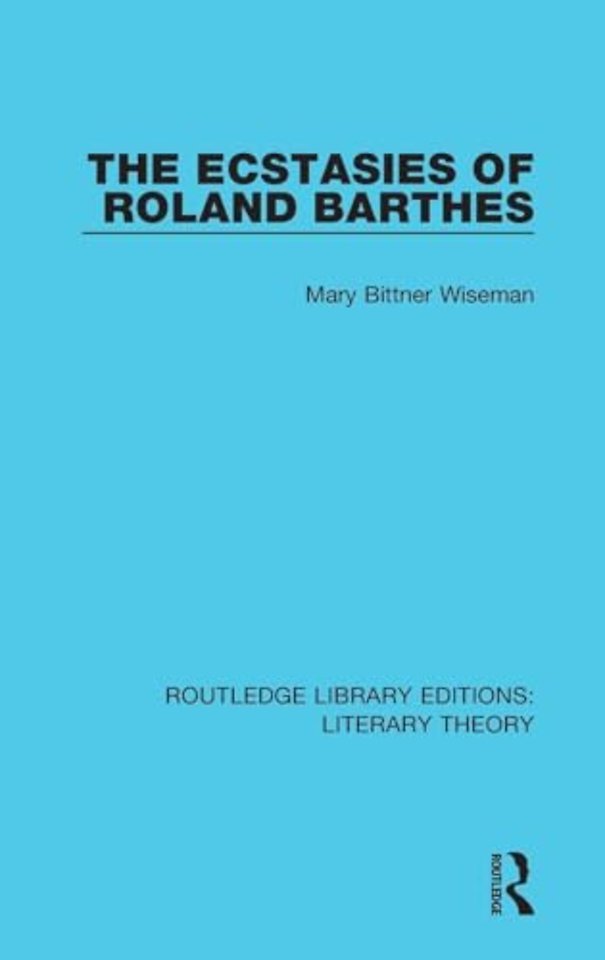 Ecstasies of Roland Barthes