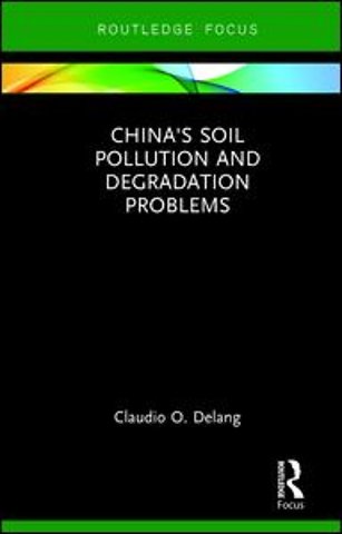 China's Soil Pollution and Degradation Problems