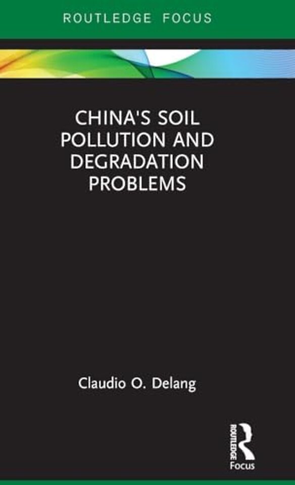 China's Soil Pollution and Degradation Problems