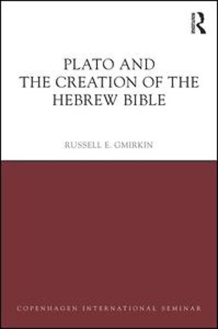 Plato and the Creation of the Hebrew Bible