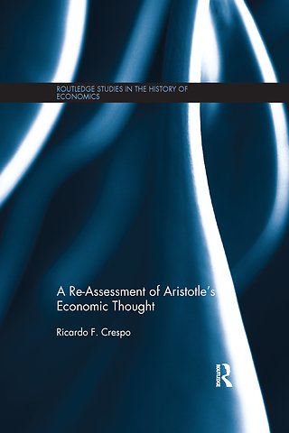 Re-Assessment of Aristotle's Economic Thought