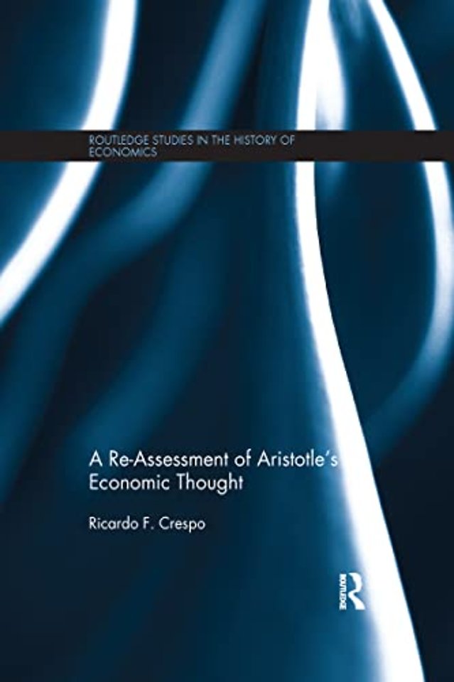 Re-Assessment of Aristotle's Economic Thought