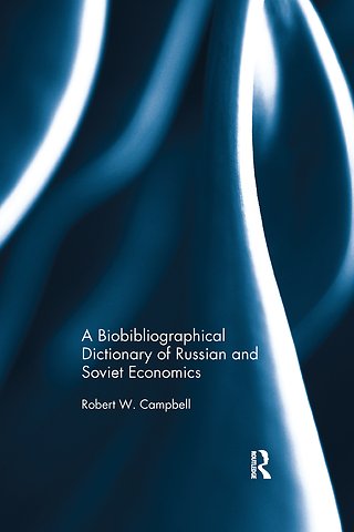 Bibliographical Dictionary of Russian and Soviet Economists