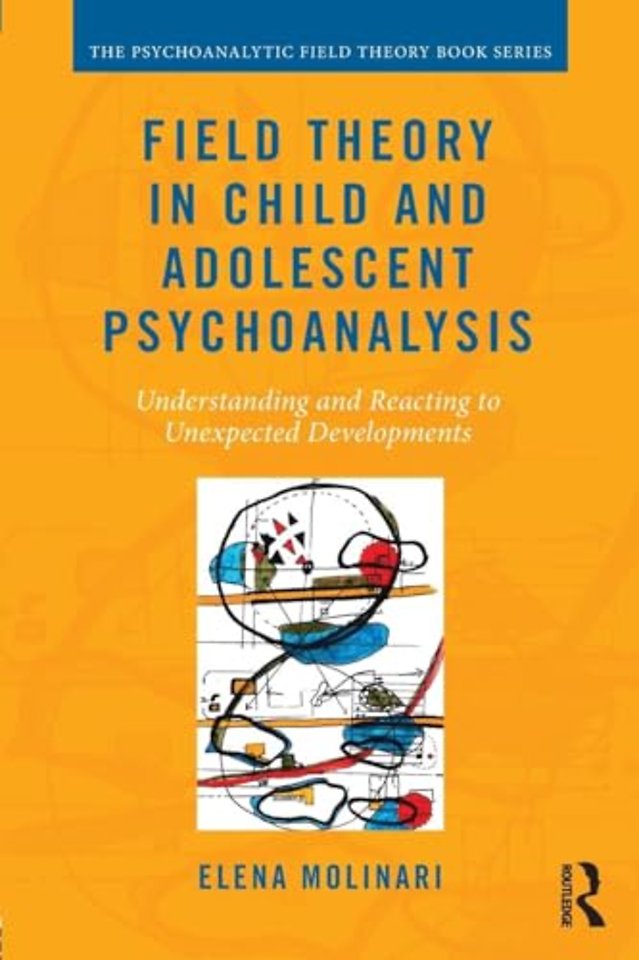 Field Theory in Child and Adolescent Psychoanalysis