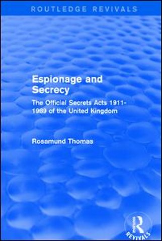 Espionage and Secrecy (Routledge Revivals)