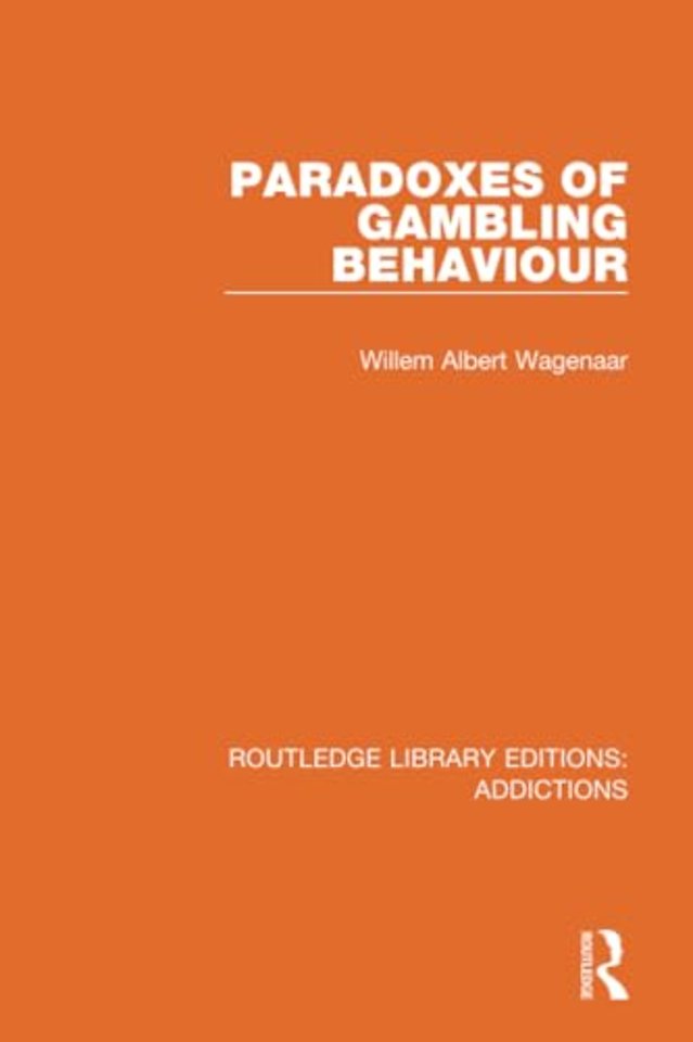 Paradoxes of Gambling Behaviour