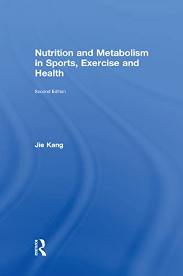 Nutrition and Metabolism in Sports, Exercise and Health