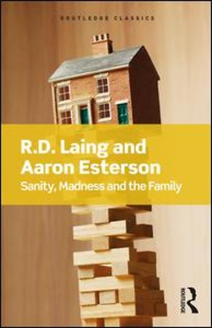 Sanity, Madness and the Family