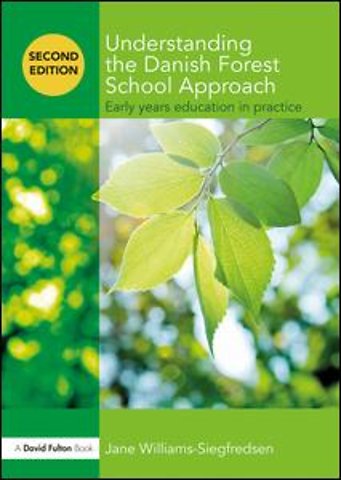 Understanding the Danish Forest School Approach