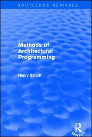 Methods of Architectural Programming (Routledge Revivals)