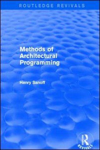Methods of Architectural Programming (Routledge Revivals)