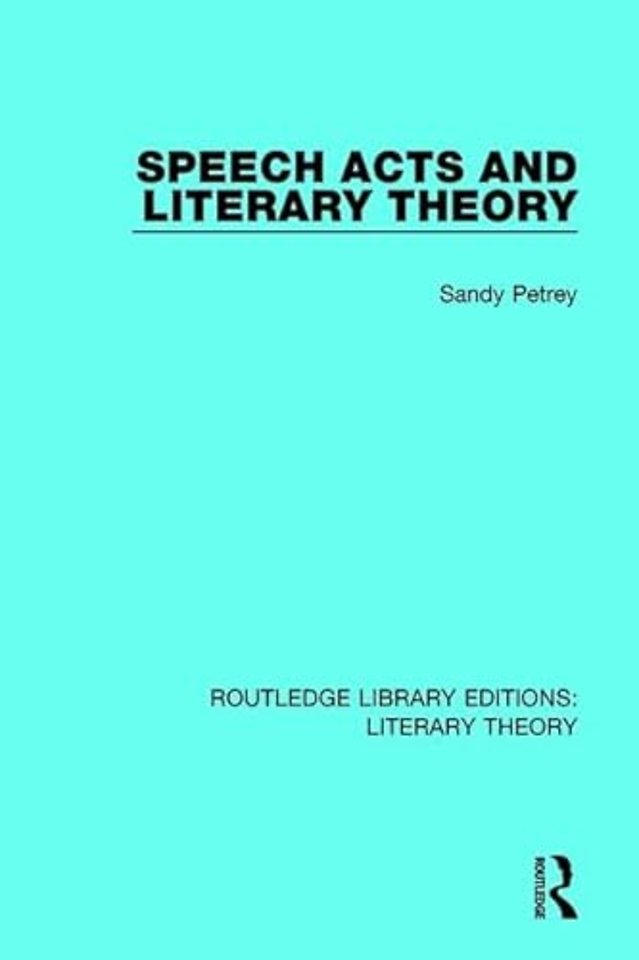 Speech Acts and Literary Theory
