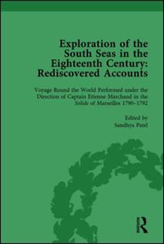 Exploration of the South Seas in the Eighteenth Century: Rediscovered Accounts, Volume II