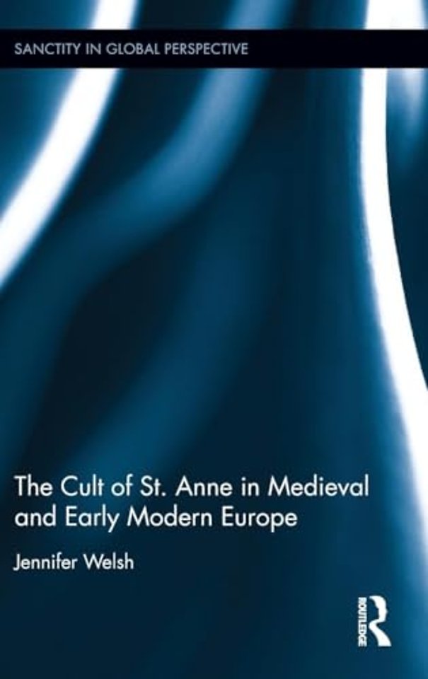 Cult of St. Anne in Medieval and Early Modern Europe