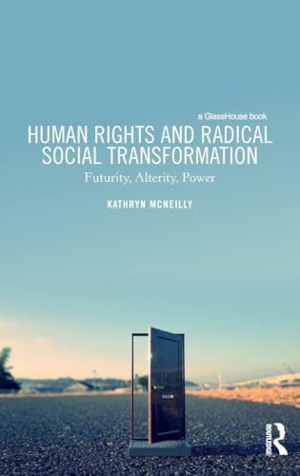 Human Rights and Radical Social Transformation