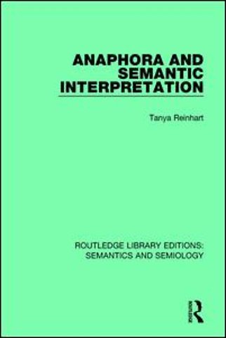 Anaphora and Semantic Interpretation