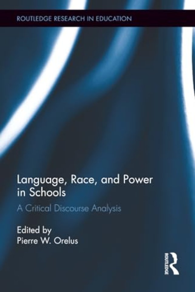 Language, Race, and Power in Schools