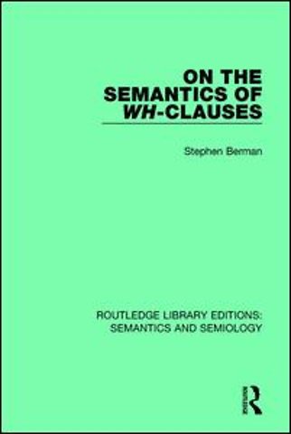 On the Semantics of Wh-Clauses