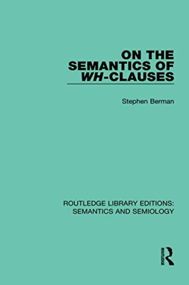 On the Semantics of Wh-Clauses