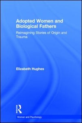 Adopted Women and Biological Fathers