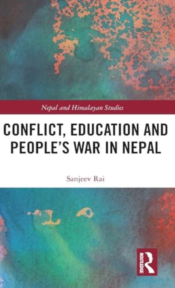 Conflict, Education and People's War in Nepal