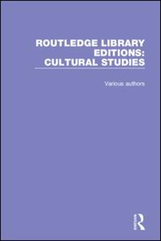 Routledge Library Editions: Cultural Studies