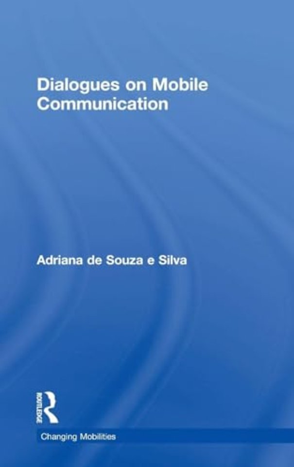 Dialogues on Mobile Communication