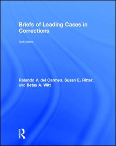 Briefs of Leading Cases in Corrections