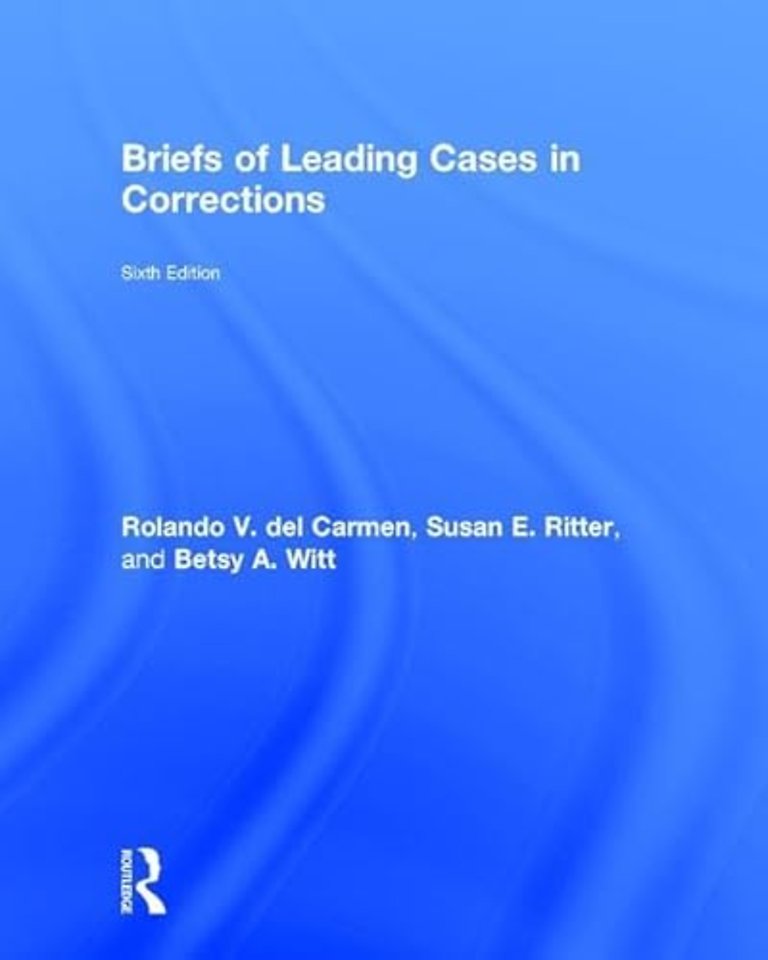 Briefs of Leading Cases in Corrections