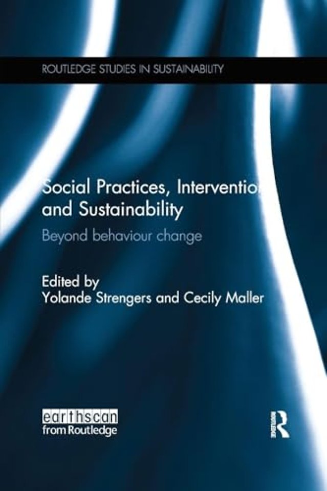 Social Practices, Intervention and Sustainability