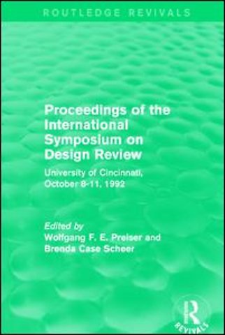 Proceedings of the International Symposium on Design Review (Routledge Revivals)
